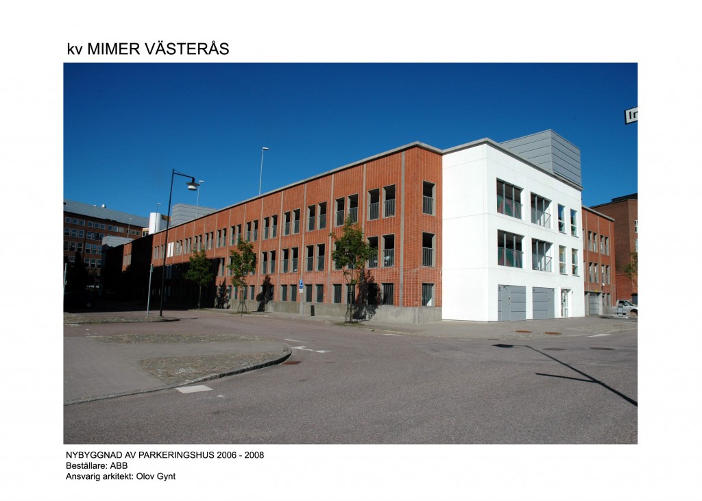 2006 -ABB, Västerås, Nybyggnad av P-hus